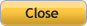 Close